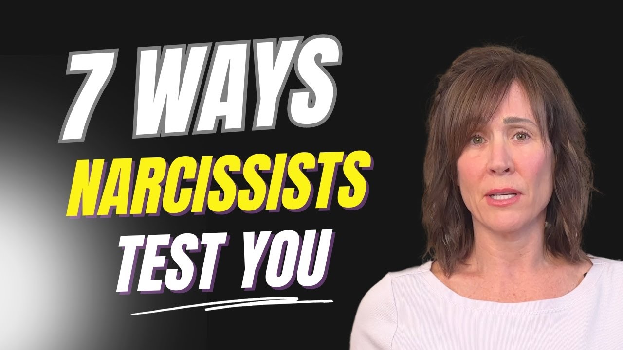 7 Tests A Narcissists Conducts to Assess Your Suitability by Lise Leblanc