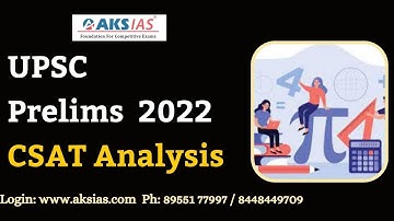 UPSC Prelims  2022 CSAT Analysis |UPSC|Civils|AKS IAS
