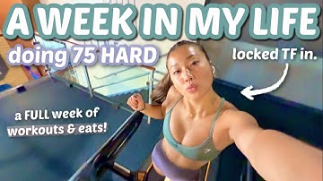 THE ULTIMATE WEEK IN MY LIFE doing 75 Hard!! (a FULL week of eats, in depth workouts, & more!) 