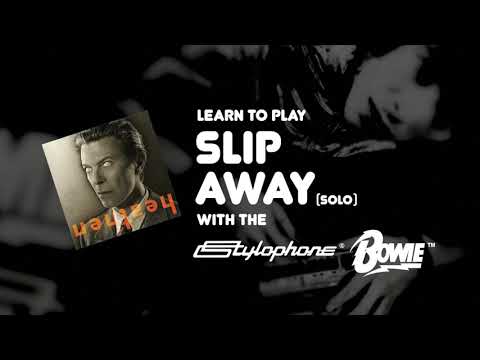 Play Slip Away by David Bowie - TABS TO PLAY ON BOWIE STYLOPHONE