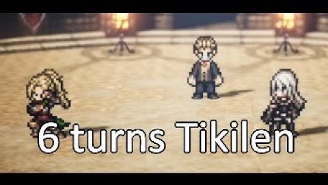 6 Turn Tikilen speed clear - Octopath Traveler CotC #TikilenCup