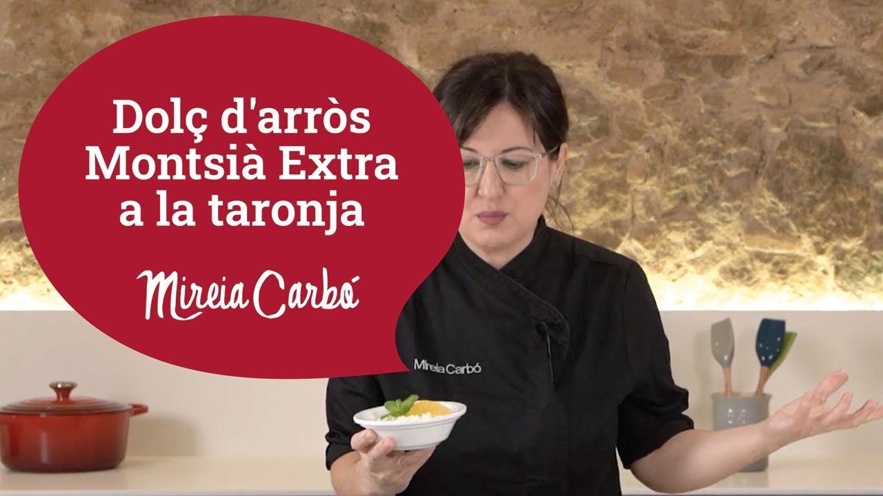 Dolç d'arròs a la taronja - Les receptes de la Mireia Carbó