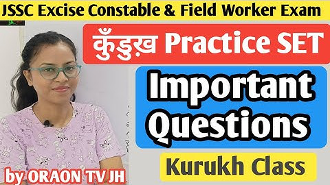 kurukh practice Set 3 || JSSC Excise Constable kurukh Class || JSSC field worker