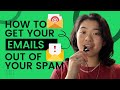 How To Get Your Emails Out Of Spam.