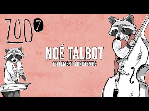 Noé Talbot Tellement Longtemps Lyrics Video