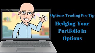 Options Trading Pro Tip | Hedging Your Options Portfolio