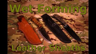 Wet Forming Leather Sheaths