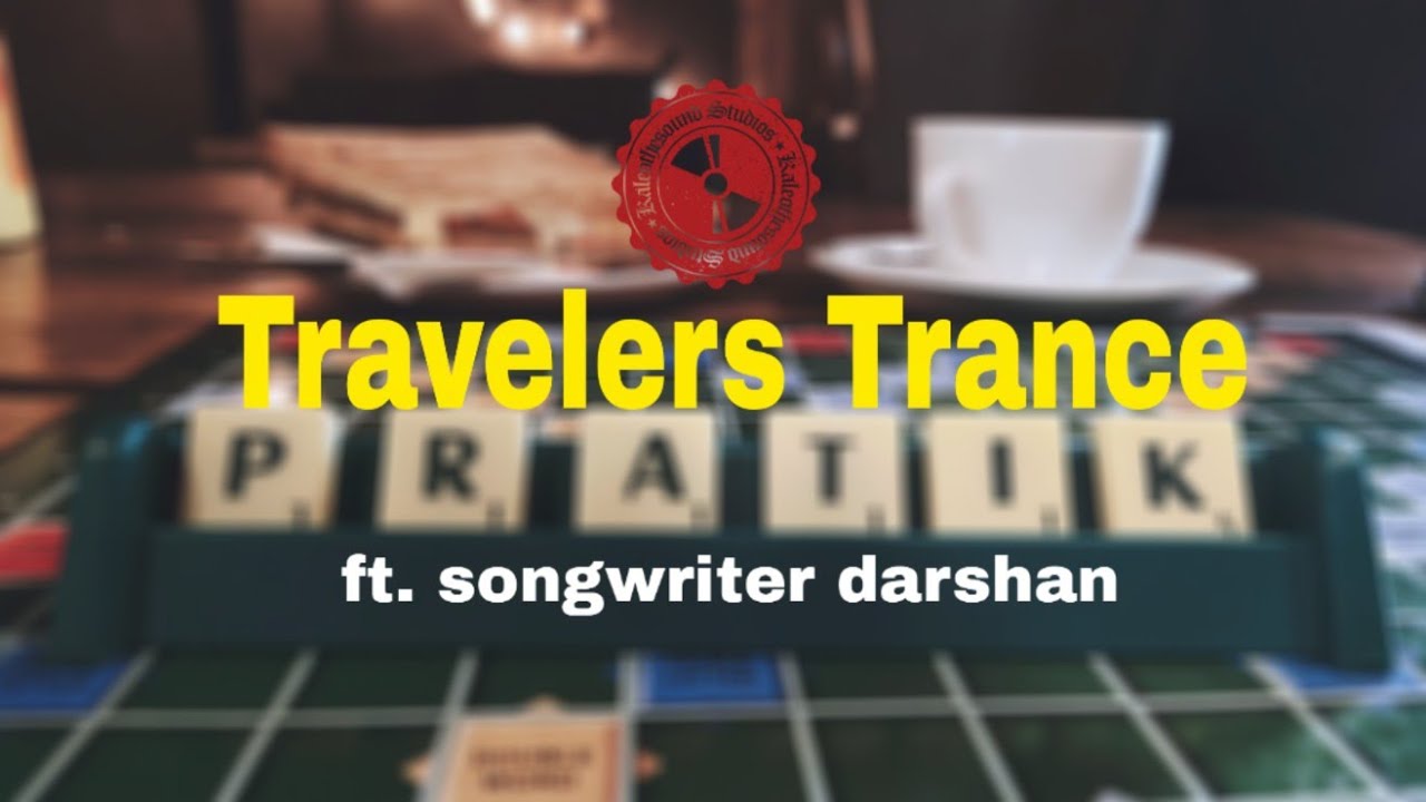 Travelers Trance | Official Music Video | ft. @Songwriter Darshan.