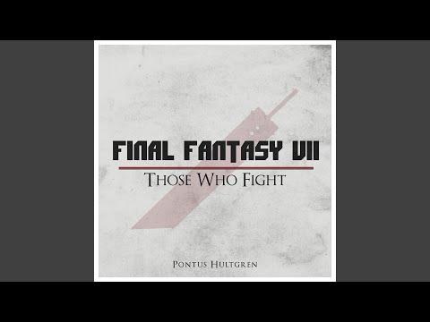 Those Who Fight (From "Final Fantasy VII")