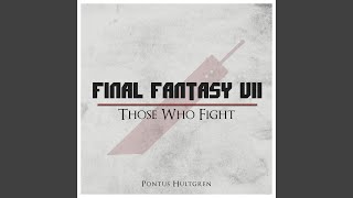 Those Who Fight (From "Final Fantasy VII") (Re-Orchestrated) - Pontus Hultgren