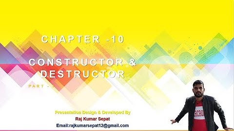 Chapter 10 Constructor & Destructor  By Raj Kumar Part 1