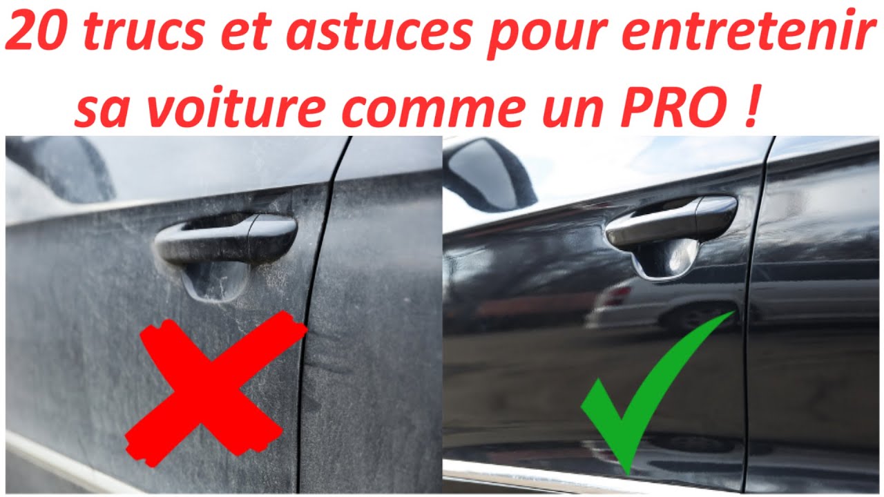 20 trucs pour entretenir sa voiture comme un PRO ! - YouTube