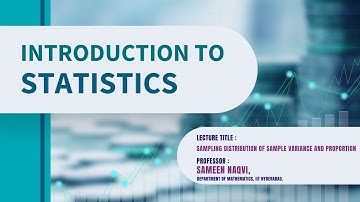 "Sampling distribution of sample variance and proportion"