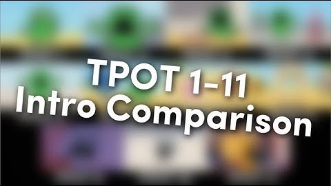 TPOT 1-11 Intro Comparison [REAL PERFECT SYNC!?!?]