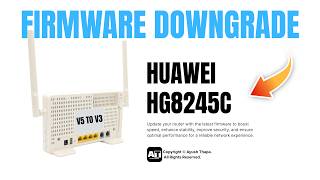 Huawei HG8245C Downgrade V5 to V3 | Firmware Rollback Guide | telecomadmin Login Method