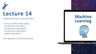 Machine Learning || Lec 14 || Python DataTypes and Operators (URDU/HINDI)