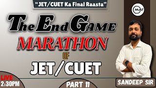 JET/CUET  |  MARATHON CLASS | MATRIX REENGUS | SANDEEP SIR