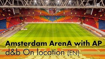 Amsterdam ArenA with ArrayProcessing. d&b On location (EN)