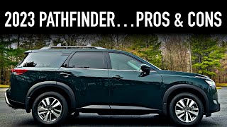 Pros Cons.. 2023 Nissan Pathfinder Awd