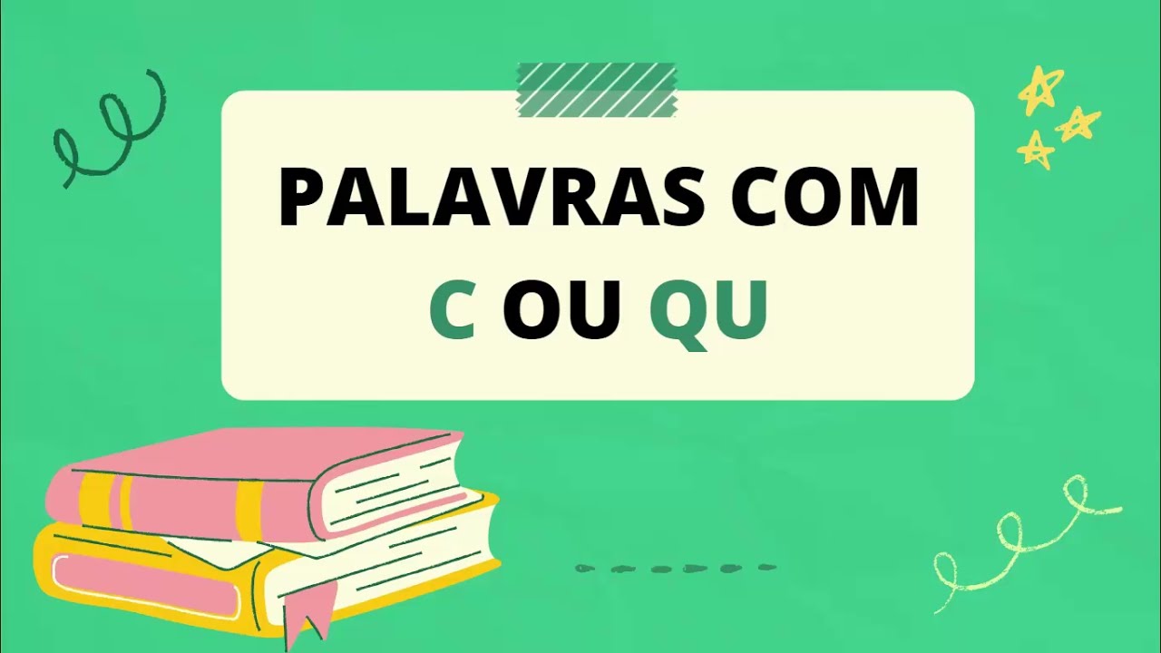 Palavras com C ou QU - YouTube