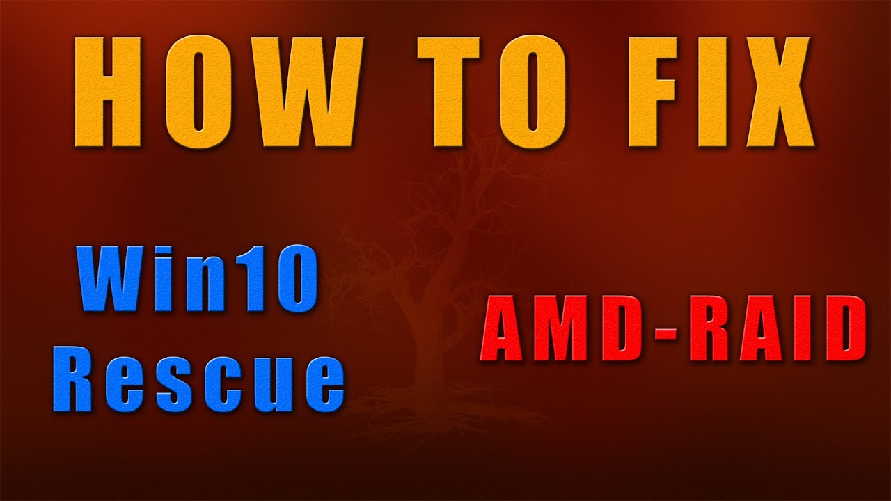 How To Fix Corrupted Windows 10 Installation On AMD RAID YouTube How To Fix Corrupted Windows 10 Installation On AMD RAID YouTube