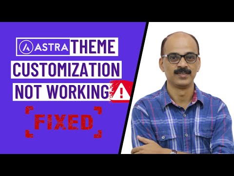 Astra theme customization not working | 100% Resolution