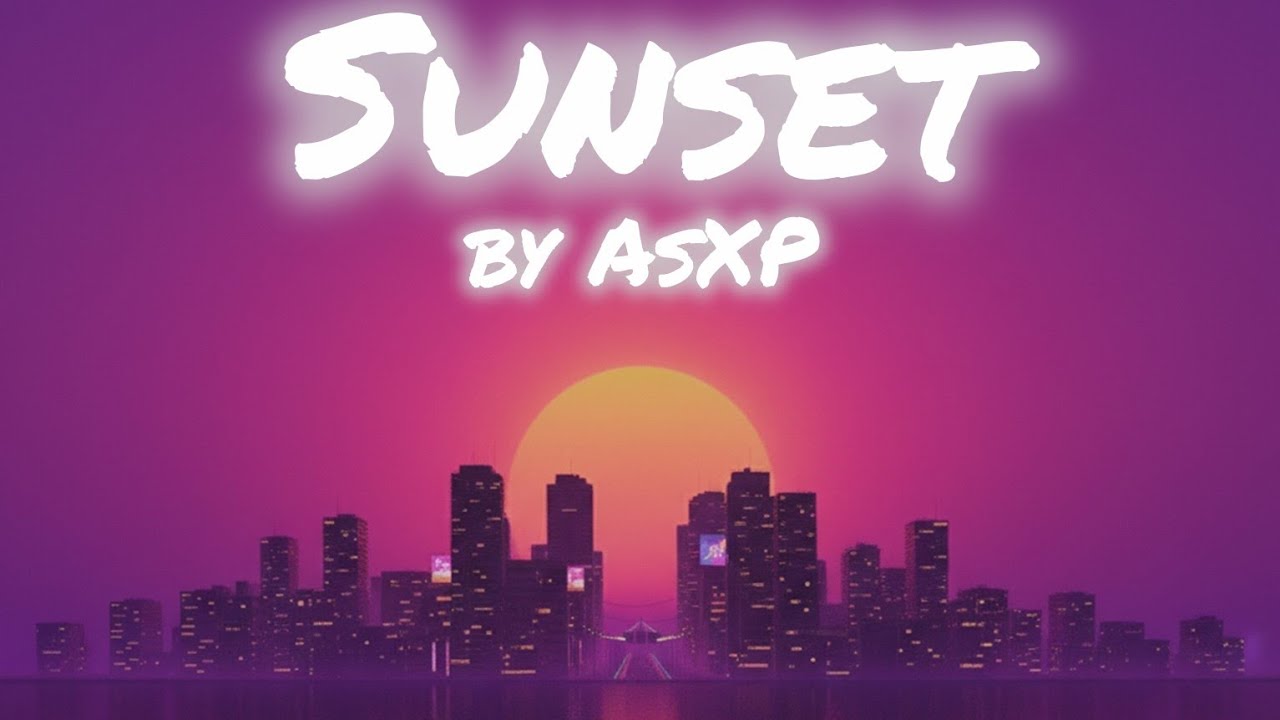 AsXP – Sunset | #18