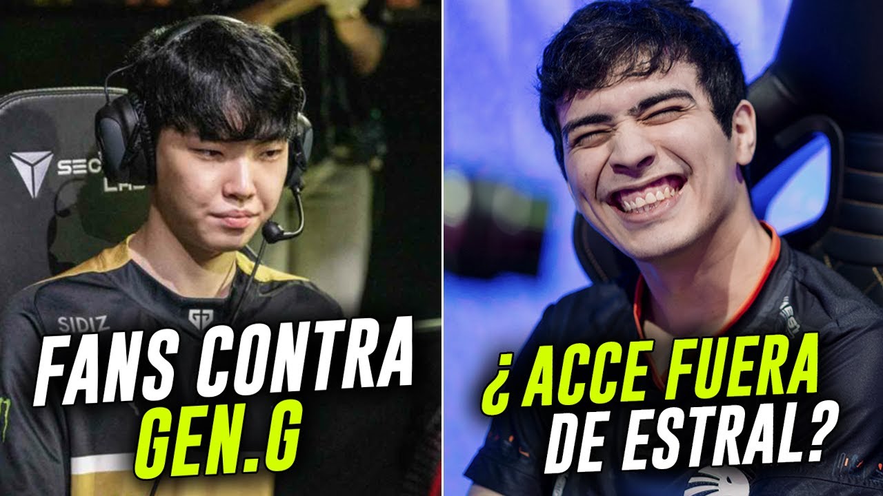 ¿ACCE FUERA DE ESTRAL? || FANS CARGAN EN CONTRA DE GEN.G || T1 PONE A COACH DE MID SUPLENTE!