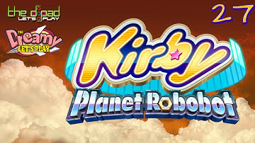 "It Must Suck to Have a Muk" - PART 27 - Kirby: Planet Robobot