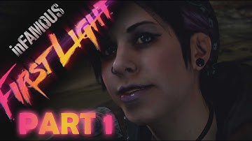 inFamous First Light Part 1: Fetch