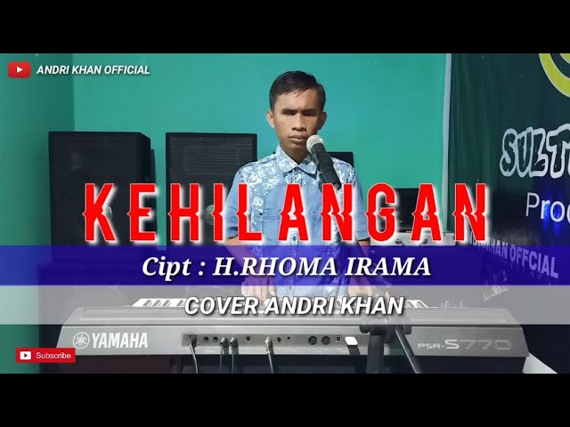 DANGDUT MUSIK LIDA || KEHILANGAN || H. RHOMA IRAMA || VERSI ANDRI KHAN class=