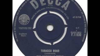 The Nashville Teens "Tobacco Road" chords