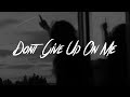 Andy Grammer - Don't Give Up On Me (Lyrics)