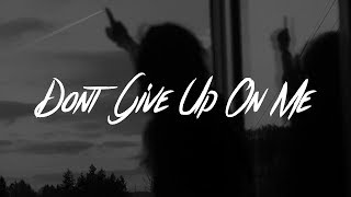 Download lagu Andy Grammer - Don't Give Up On Me  Lyrics  mp3