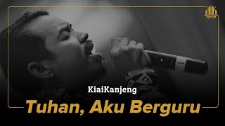 KiaiKanjeng - Tuhan, Aku Berguru