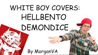 Hellbento - Demondice (WHITE BOY COVERS)