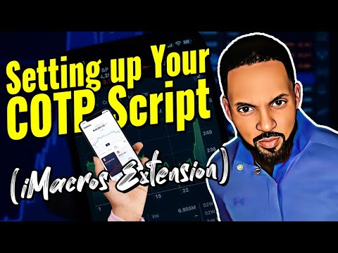 Setting Up Your COTP Script (iMacros Extension)