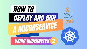 How to deploy microservices in Kubernetes - Part 1 of 3