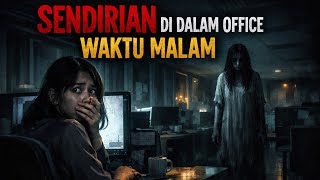 Misteri Jam 12 - Kisah Paling Seram | Sunyi Selepas Waktu Kerja 