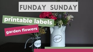 Sunday Funday | printable labels for vases | flower arranging