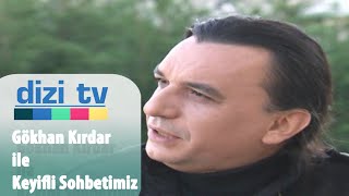 Gökhan Kırdar ile keyifli sohbetimiz - Dizi Tv 31.  Resimi