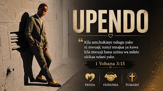     UPENDO | Wimbo Mpya wa Injili 2026 | Win Gospel