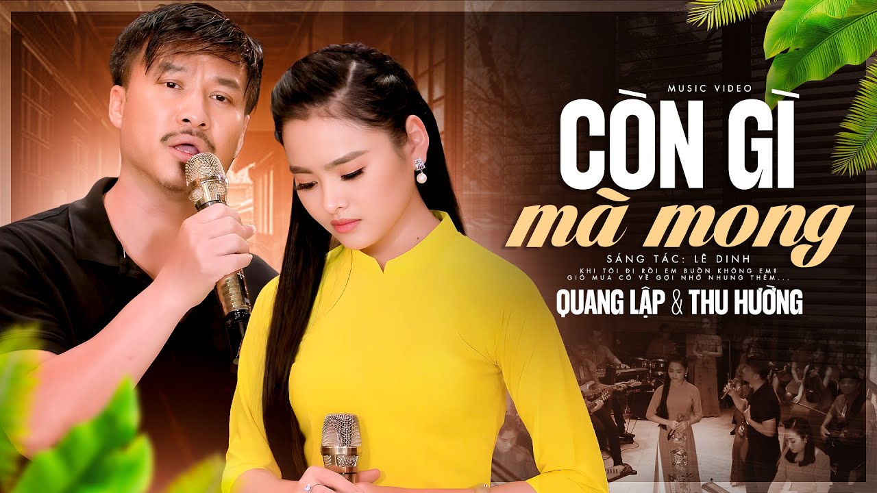 SONG CA CỰC CHẤT - Còn Gì Mà Mong | Quang Lập Thu Hường