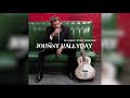 Johnny Hallyday -  Siempre (Audio officiel)