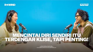 #REWIND with Kunto Aji: Gak Ada Kata Sembuh Jika Kita Kehilangan Seseorang (Part 2)