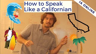 How to Speak Like a Californian