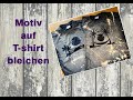 Bleichen eines T-shirts mit Motiv - DIY