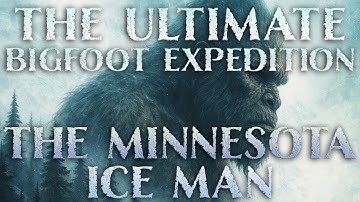 Minnesota Expedition | Bigfoot Research Near the Canadian Border | Sasquatch Theory Documentary 2025