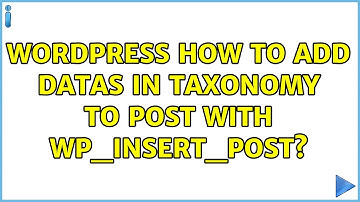 Wordpress: How to add datas in taxonomy to post with wp_insert_post?