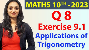 Q 8, Ex 9.1 - Applications of Trigonometry - Chapter 9 - Maths Class 10th - NCERT